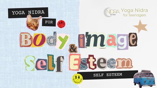 Yoga Nidra - Self-esteem: For Body Image