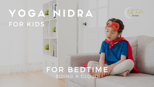 Bedtime Yoga Nidra for Kids - Riding a Cloud