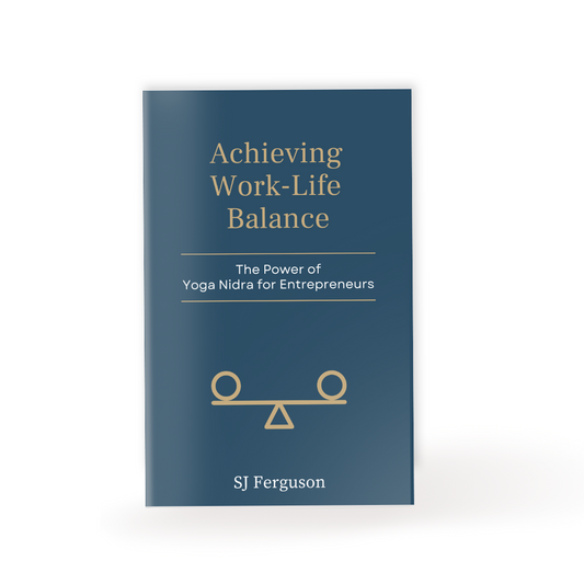 Achieving Work-Life Balance: The Power of Yoga Nidra for Entrepreneurs